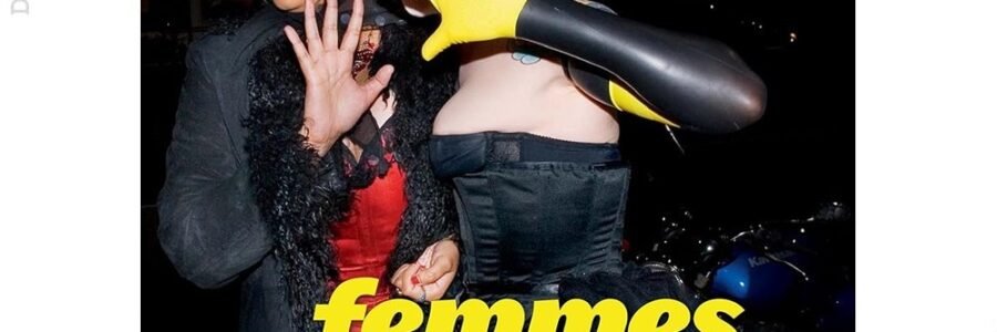 Femmes of Power: Exploding Queer Femininities