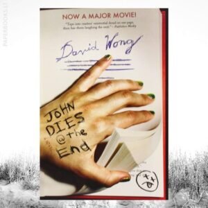 John Dies At The End / David Wong
