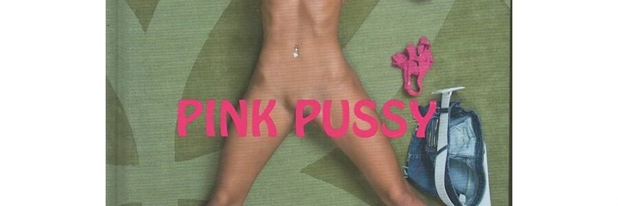 Pink Pussy / Quinn Dolan, 2009