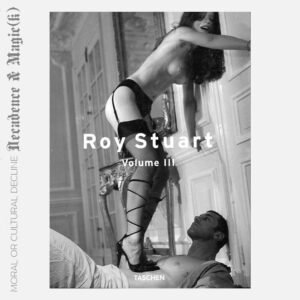 Roy Stuart / Volume III 2004