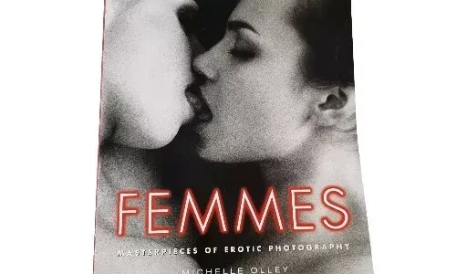 Femmes. Masterpieces Of Erotic Photography / Michelle Olley