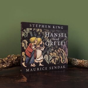 Hansel and Gretel / Stephen King, Maurice Sendak