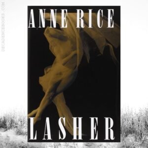 Lasher / Anne Rice, 1983, Hardcover