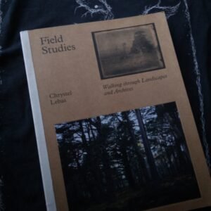 Field Studies / Chrystel Lebas