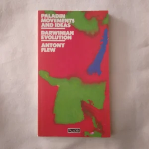Darwinian Evolution / Antony Flew (Paladin Movements and Ideas Series), 1984